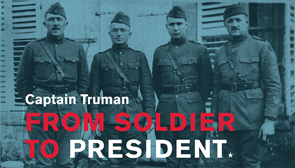 Captain Truman: From Soldier to President